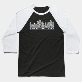 Vancouver Hockey Team All Time Legends, Vancouver City Skyline Baseball T-Shirt